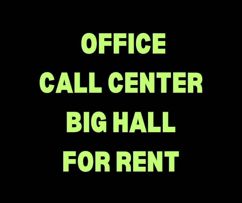 Space for office,Call center,Software House available for rent 0