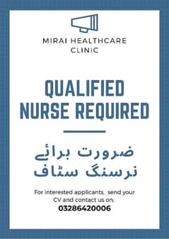 QUALIFIED FEMALE NURSING STAFF REQUIRED FOR A CLINIC NEAR DHA 2