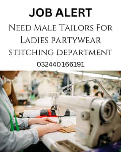 Need Male Tailors For Ladies partywear stitching department