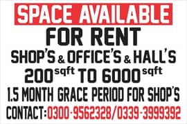 All Types of Space Avalible For Rent Shop's & Office's & Hall's