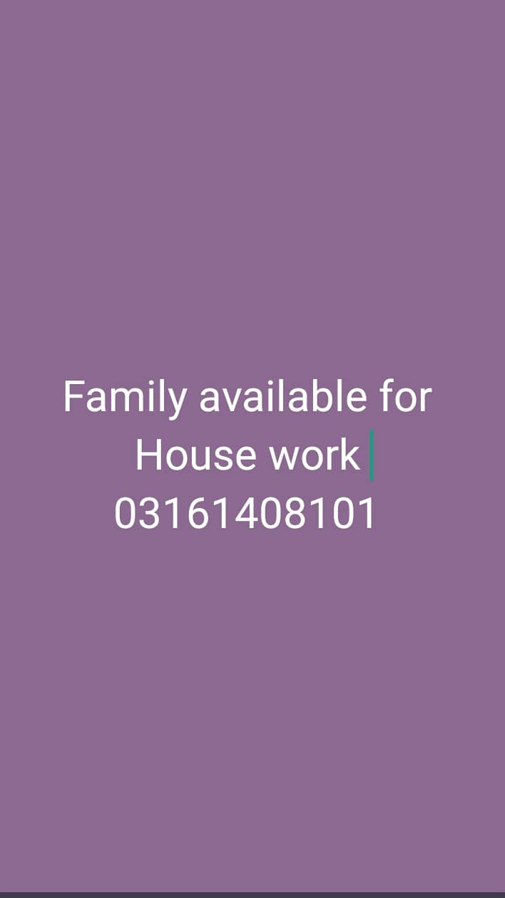 Family available for House work 0