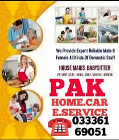 House maids , Maids , Patient care , Couple , Cook , Office Boy ,Guard