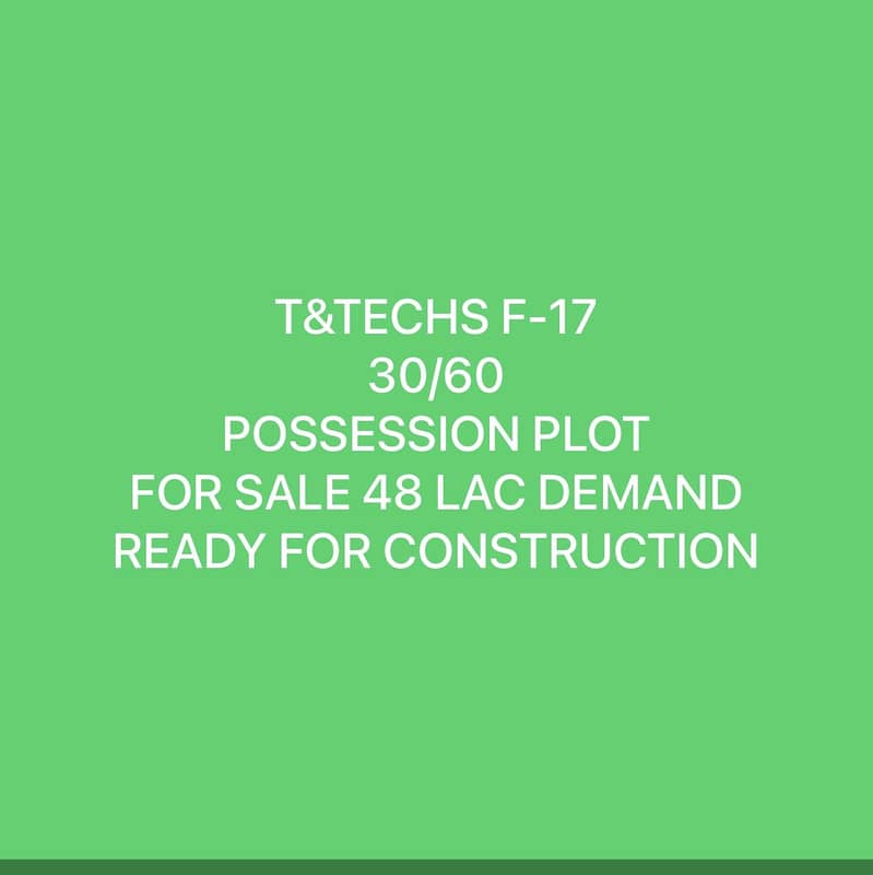 8 MARLA POSSESSION PLOT URGENT FOR SALE F-17 ISLAMABAD ALL FACILITY AVAILABLE CDA APPROVED SECTOR T&TECHS 0