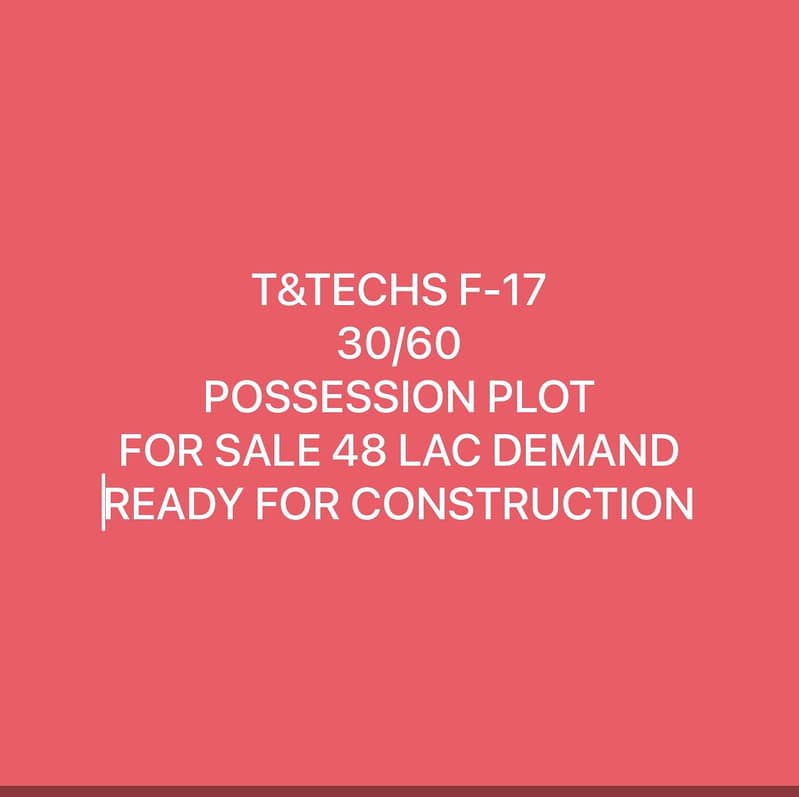 8 MARLA POSSESSION PLOT URGENT FOR SALE F-17 ISLAMABAD ALL FACILITY AVAILABLE CDA APPROVED SECTOR T&TECHS 1