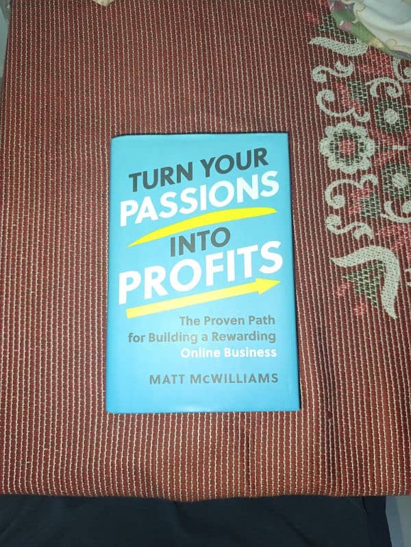 Turn Your Passion into Profits 0