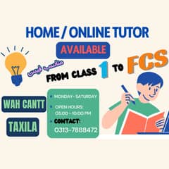 HOME / Online TUTOR AVAILABLE!!!  | WAH  |  TAXILA  |