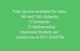 9th and 10th class Computer and Mathematics Tutor Service available