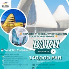 Affordable Holiday Packages For Baku – Your Dream Vacation Awaits