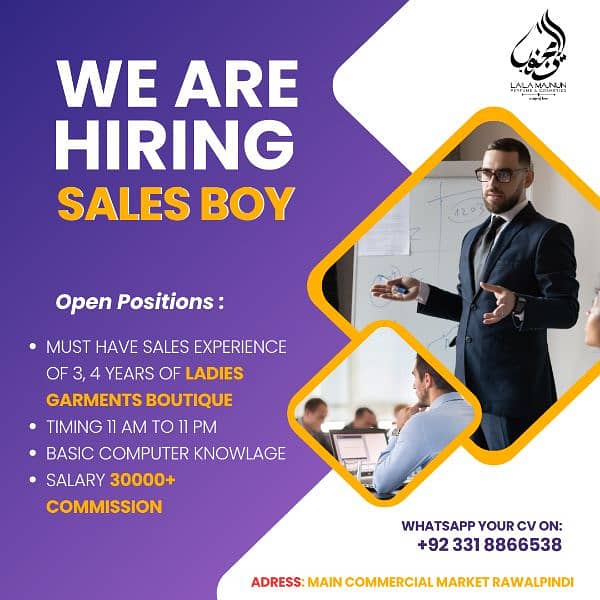 we are hiring a seles boy at our boutique. urgent hiring 0