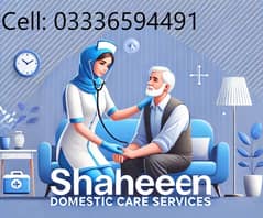 "Shaheen Domestic Care Services" Your Only Trusted Home Care Partner!