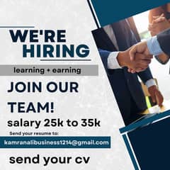 we are hiring new staff| 25K-35K Monthly |