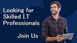 Looking for Skilled I. T Professionals - Join Us