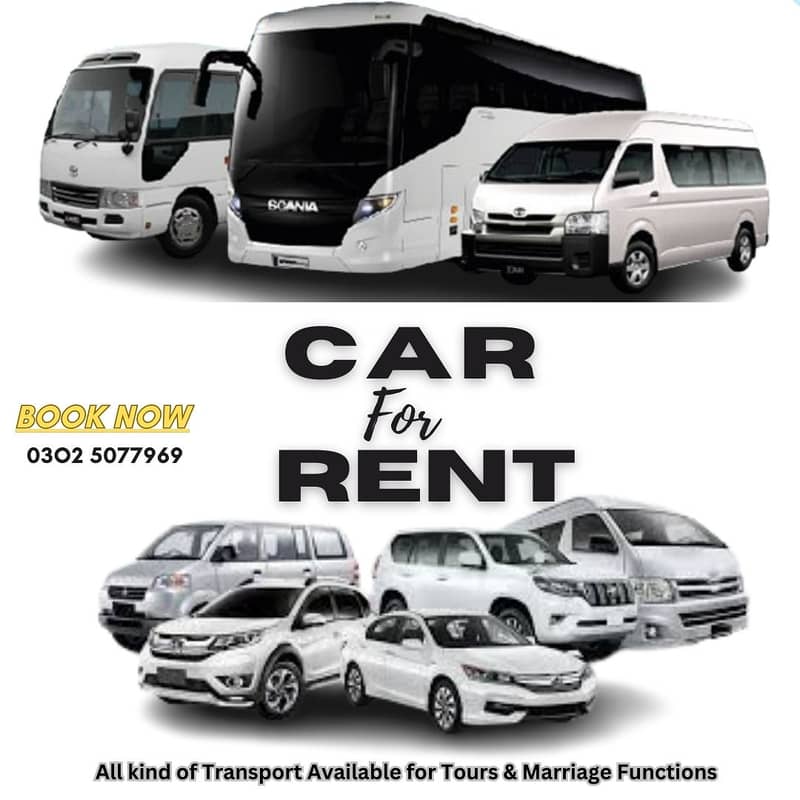 CAR FOR RENT ( All Kind of Transport Availble for Tours & Marriage ) 0