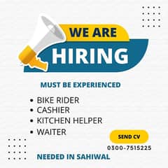 Urgent Hiring. Order taker / Bike Rider  / Waiter / Kitchen Helper