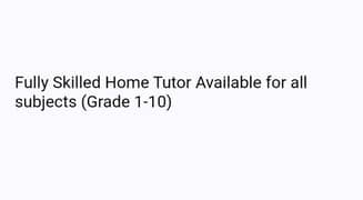 Home Tutor Available (Male)