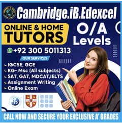 Home Tutor,Online Tutor,Home Tution,O/A level,Kg,Montess,IGCSE,Englis