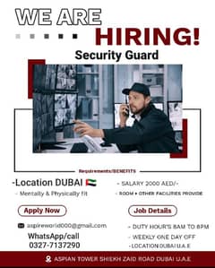 HIRING SECURITY GUARD FOR DUBAI U. A. E