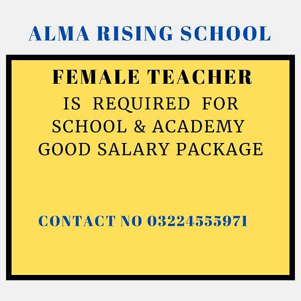 Female teacher required for school. 0