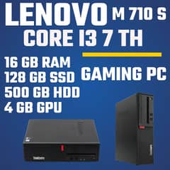 LENOVO M 710 S, CORE I3 7TH, 16GB RAM, 128 GB SSD, 500 GB HDD, 4GB GRA