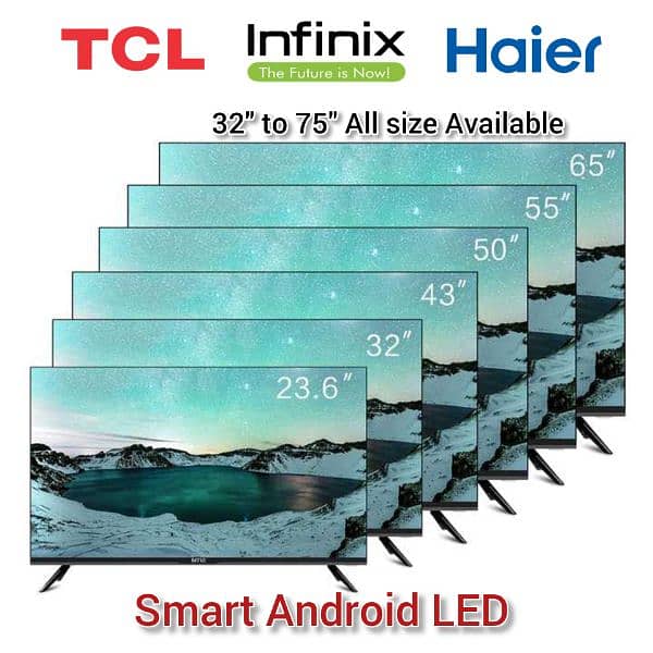 All sizes Android LED on Monthly base. 1