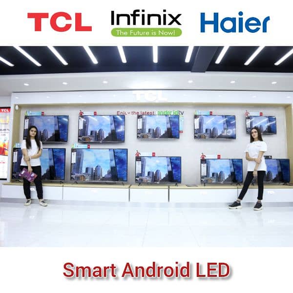 All sizes Android LED on Monthly base. 4