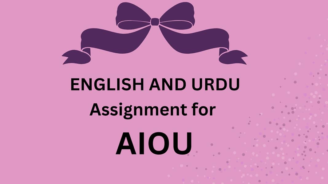 I can write AIOU Handwirtten Assignment in English and Urdu 0