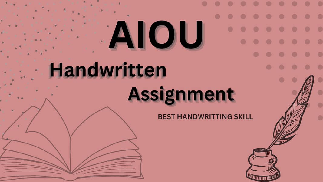 I can write AIOU Handwirtten Assignment in English and Urdu 1