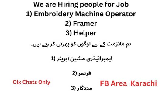 Embroidery Machine Operator, Framer and helper required