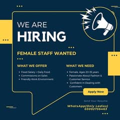 FEMALE STAFF WANTED