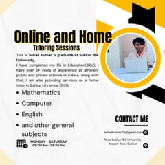 Home and online Tutor is available