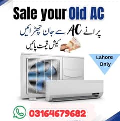 We buy old and dead AC Purchase. We give acurate price acording to you