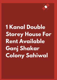 Double Storey 1 Kanal House for rent Ganj Shakar colony Sahiwal