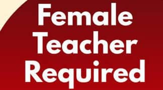 Female teacher required urgently