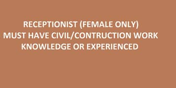 Receptionist (Female with Civil/Construction Industry Experience)