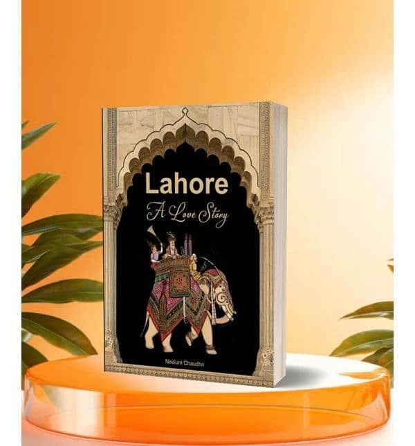 Lahore a Love Story - Essential Coffee Table Book 1