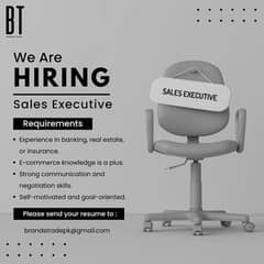 We are hiring Sales Exectuives