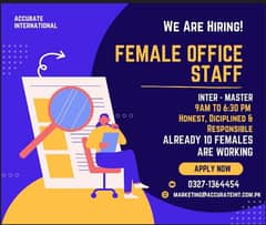 Male and Female Office Staff Required For Faisalabad,Lahore and ISB