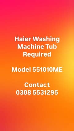 Required :Haier Washing Machine Tub