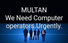 Computer operator req in MULTAN