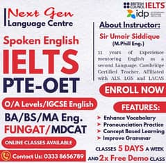 IELTS/PTE/O Levels Classes with SPOKEN ENGLISH COURSE FREE OF COST