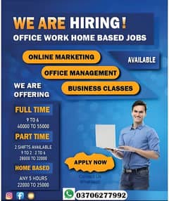 part time full time office work home base staff required