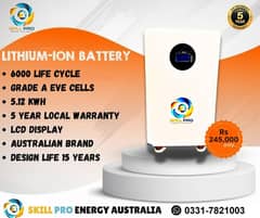 Lithium Ion 5.12 Kwh (Skill Pro Austrailia ) 5 years Warranty