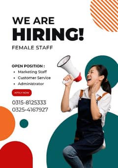 Female Staff Required for Office administration & Marketing