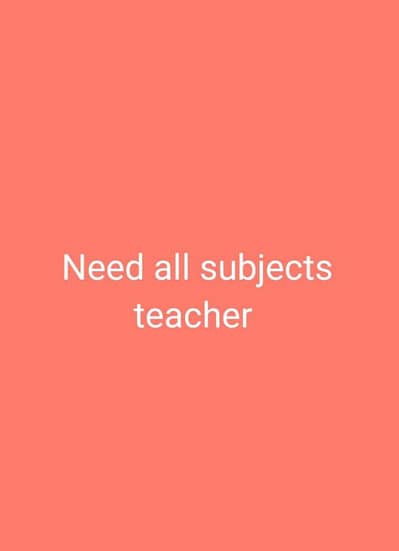 we need all subjects teacher of class 9 and 11