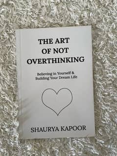 The Art of Not Overthinking: Building Your Dream Life