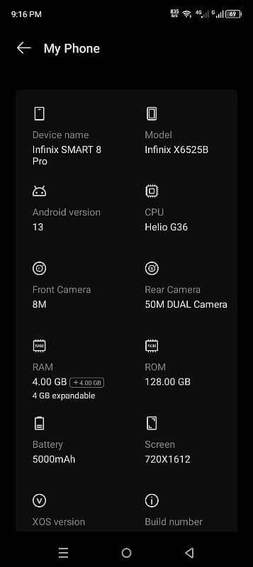 Name,smart 8 pro,Ram,4+4. . Memory,128,. no any problem. 4 months use only 0