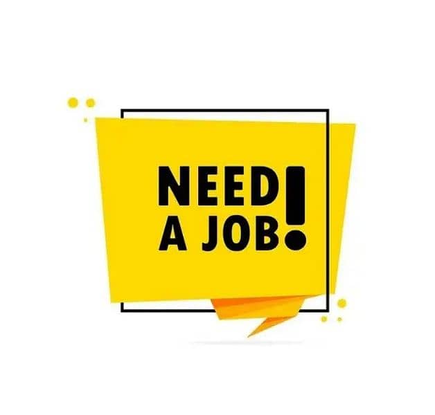 need a job 0