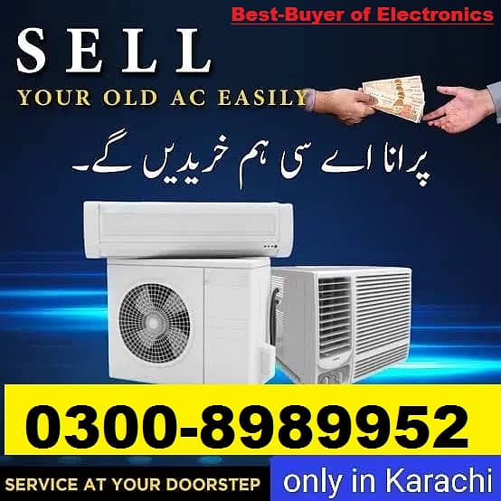 Purane Ac Split ya Ac Window hamay sell kijiye 03008989952 plz call. 1