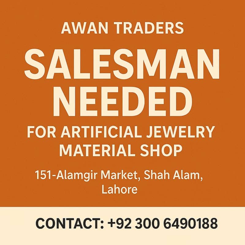 Salesman Required for Artificial Jewellery Material Shop in Lahore 0