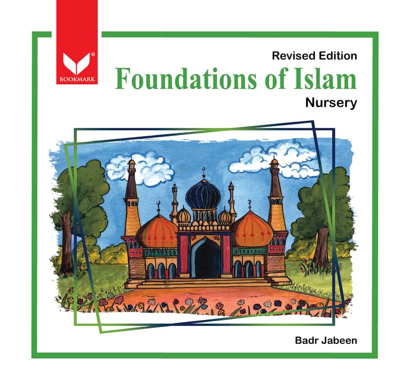 Foundations of Islam – Pre Primary Islamic Book for Children | Year 1 0